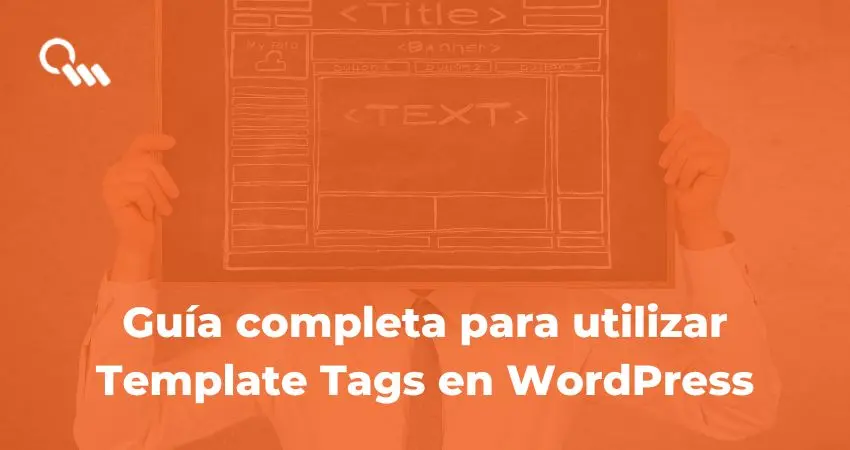 Guía completa para utilizar Template Tags en WordPress Blog carlosmarca desarrollo web wordpress