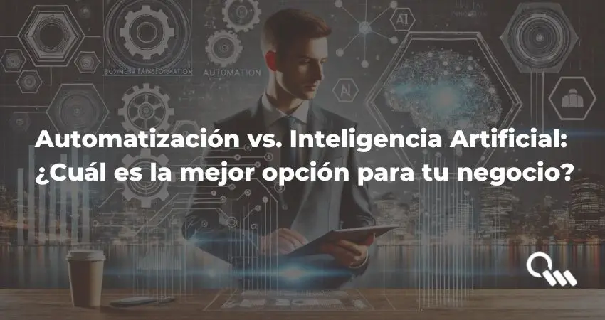 Blog carlosmarca Automatización vs. Inteligencia Artificial