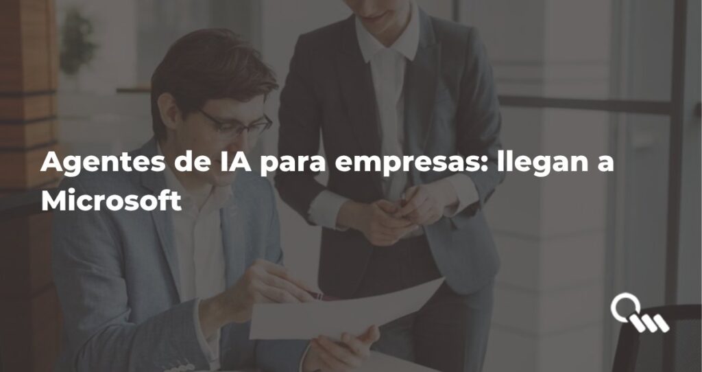 Agentes de IA para empresas integrados en Microsoft 365